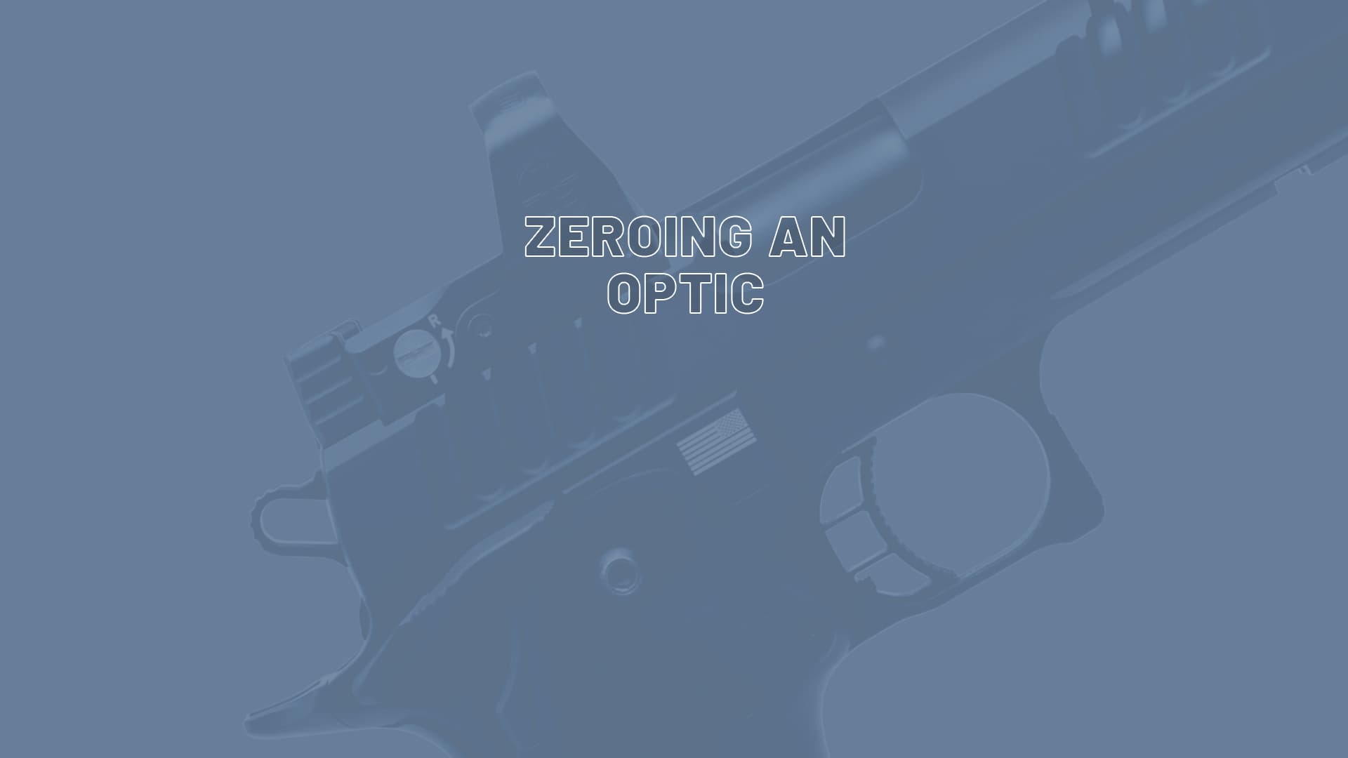 Zeroing an Optic